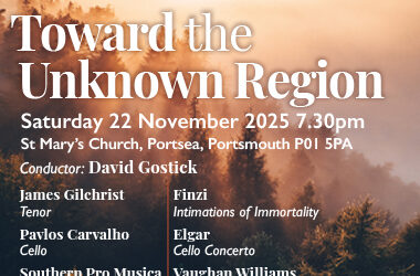 Portsmouth Choral Union – Preview ‘Toward the Unknown Region’ – Saturday 22 November 2025